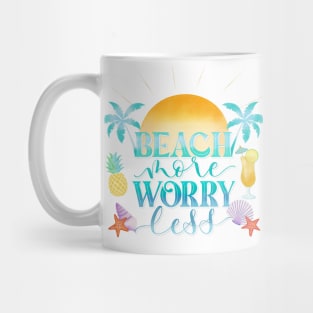 Beach More. Worry Less. Mug